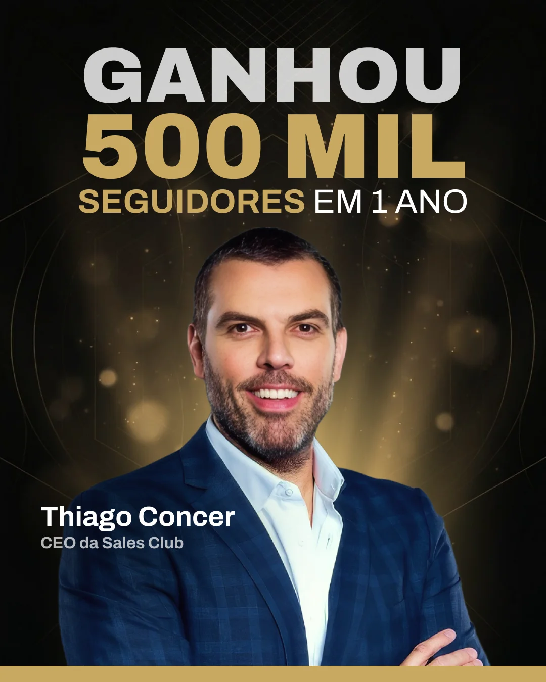 Thiago Concer — CEO da Sales Club — 500 mil seguidores em 1 ano